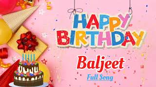 Happy Birthday Baljeet Song  Baljeet Birthday Song  Happy Birthday To You Song Remix [upl. by Amadas]