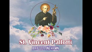 St Vincent Pallotti  Pallottine Devotional Hymn English [upl. by Seamus]