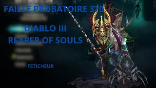 Diablo III Reaper of souls FAILLE PROBATOIRE 370  SOLO  SANS MOURIR [upl. by Leede15]