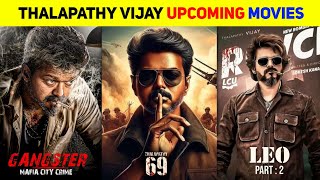 Thalapathy Vijay Upcoming Movies 20252026  Vijay Thalapathy Upcoming Movies  Thalapathy 69 [upl. by Theron364]