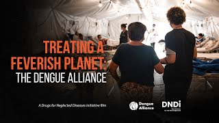 Treating a feverish planet The Dengue Alliance [upl. by Yrelbmik]