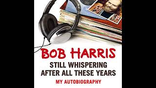 Still Whispering After All These Years Audiobook by Bob Harris [upl. by Introc]