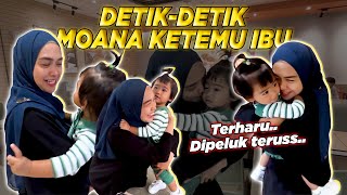 DETIKDETIK MOANA KETEMU IBU 100 Terharu [upl. by Artinahs914]