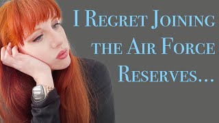 I Regret Joining the Air Force Reserves [upl. by Aciria]