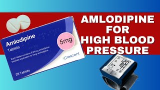 Amlodipine For Treating High Blood Pressure Hypertension  Doses Benefits Side Effects [upl. by Zurheide754]