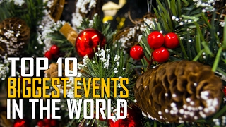 Top 10 Biggest Events and Celebrations in the World [upl. by Ileak]