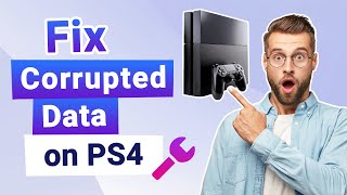 How to Fix Corrupted Data on PS4  Full Guide [upl. by Bultman]