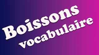 Les boissons en français  Vocabulaire  Drinks in French – Napoje po francusku – cours 21 [upl. by Arrais]