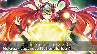 Nekroz  Yugioh Japanese Nationals Top 4 Deck Profile July 2015 [upl. by Babs]