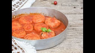 Polpette di carne al sugo  Ricette che Passione [upl. by Crandall]