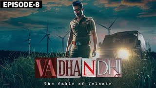 Vadhandhi The Fable of Velonie Series Explained In Hindi  Vadhandhi Series Episode 8 explained [upl. by Adnic733]