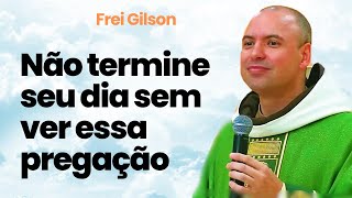 ESSA PREGAÇÃO VAI TE TRAZER LUZ  PALAVRA DE HOJE PARA VOCÊ  FREI GILSON SOM DO MONTE [upl. by Maise101]