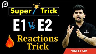 E1 vs E2 reactions Trick  Class 12  IIT JEE  NEET  Vineet Khatri  ATP STAR [upl. by Karlen]