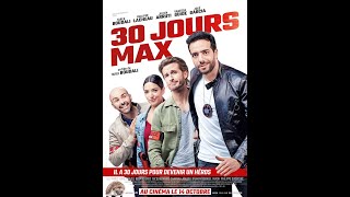 FILM 30 JOURS MAX COMPLET EN ENTIER FRANCAIS [upl. by Yvonner]