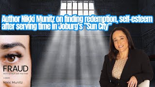 Nikki Munitz on finding redemption selfesteem after serving time in Joburg’s ’’Sun City” [upl. by Esoj]