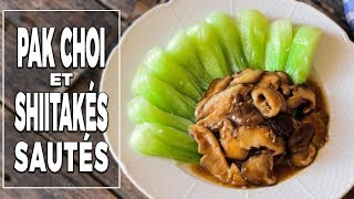 Pak choi et shiitakés sautés  Recette facile  Le Riz Jaune [upl. by Merlin895]