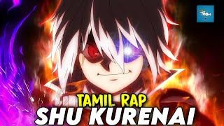 SHU KURENAI Tamil Rap song  SHU Tamil rap  pocket toon [upl. by Shriner]