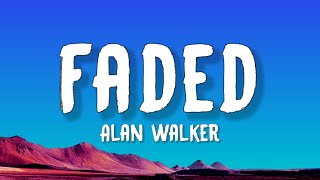 Alan Walker  Faded Lyrics [upl. by Delly]