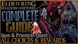 Elden Ring Igon amp Priestess Questline  All Choices amp Rewards Explained Shadow Of The Erdtree [upl. by Lahey]