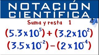 Notación Científica suma y resta  Ejemplo 1 [upl. by Atival]