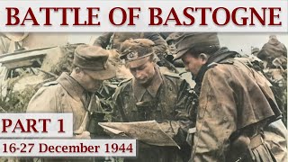 Battle of Bastogne 1944  Part 1 – Wacht Am Rhein [upl. by Ranite]