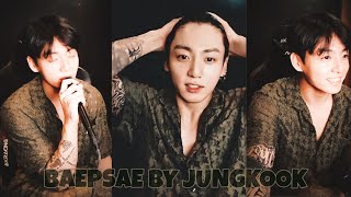 Jungkook performs “Baepsae” 2021 version 😭  VLIVE 210729 [upl. by Curnin]