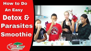 How to Do A Detox Parasites Cleanse  Easy Detox Smoothie Recipe  VitaLife Show Episode 166 [upl. by Gabie]