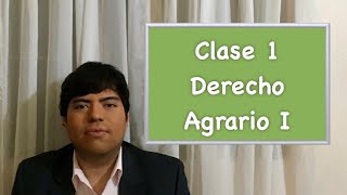 Derecho Agrario I clase 1 [upl. by Dustie419]