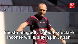 Andres Iniesta allegedly failed to declare income while playing in Japan [upl. by Yadahs339]