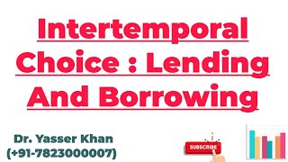 Intertemporal Choice  Lending And Borrowing In Intertemporal Choice  Economics  UPSC [upl. by Anomahs]