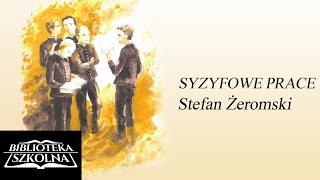 17 Stefan Żeromski  Syzyfowe Prace  Rozdział 17  Audiobook PL [upl. by Cohdwell]