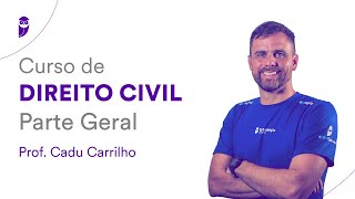 Curso de Direito Civil  Parte Geral  Prof Cadu Carrilho [upl. by Hijoung]