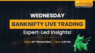 BankNifty Expiry LIVE Trading with Motilal Oswal  20th November 2024 [upl. by Waly]