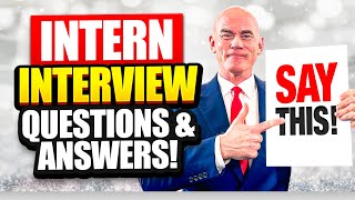 INTERN INTERVIEW QUESTIONS amp ANSWERS How to PASS an INTERNSHIP Interview in 2023 [upl. by Ahcirt]