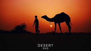 Desert Oud  Arabian Music  Meditation in Desert Arabian Oud amp Arabian Nights [upl. by Yblok724]