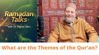 Ramadan Talks 9 What are the themes of the Quran [upl. by Ylehsa547]