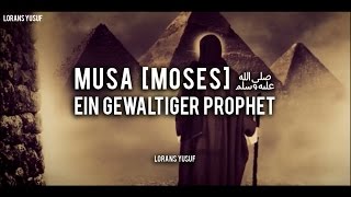 Musa Moses  Ein gewaltiger Prophet 14 [upl. by Nottarts]