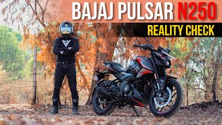 Expectation Vs Reality  Bajaj Pulsar N250 Detailed Review [upl. by Eniahpets]