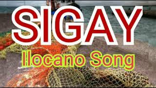 ILOCANOSONG LYRICS SIGAY [upl. by Neysa]