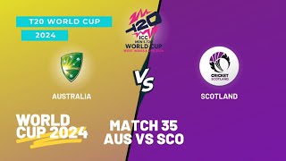 AUSTRALIA VS SCOTLAND T20 WORLD CUP 2024  AUS VS SCO  T20I MATCH 35  WORLD CUP 2024 [upl. by Cesare901]