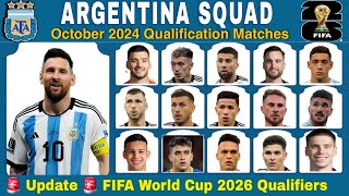 Argentina Squad Update For October 2024 World Cup Qualifiers  2026 World Cup Qualifiers [upl. by Assirialc]