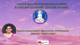 26July 24 Guided Aanapansati Meditation experiences sharing QampAs by quotMadhu Soniquot [upl. by Leamaj892]