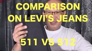 Comparison On LEVIS 511 And LEVIS 512 Jeans Cuts [upl. by Eirrok71]