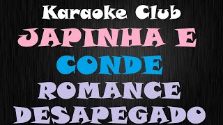 JAPINHA E CONDE DO FORRÓ  ROMANCE DESAPEGADO  KARAOKÊ [upl. by Taka]