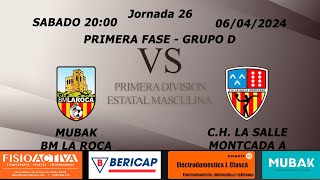 MUBAK BM LA ROCA vs CH LA SALLE MONTCADA A [upl. by Nosbig]