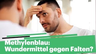 Methylenblau Wundermittel gegen Falten  Wissensnachrichten [upl. by Yakcm]