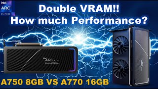 A750 8GB vs A770 16GB  Double the VRAM But How Much Performance [upl. by Nisay]