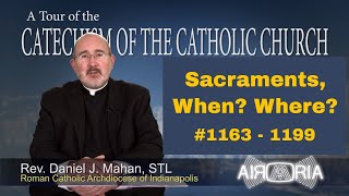 CCC 1163  Sacraments When Where  Catechism Tour 38 [upl. by Linea]