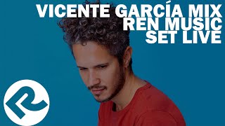 Vicente García Mix Prod Ren Music [upl. by Reinhardt]