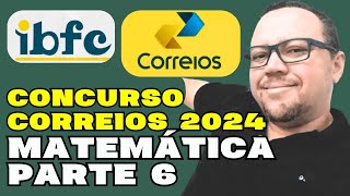 Concurso Correios 2024  Matemática IBFC Exercícios Resolvidos [upl. by Fairlie]